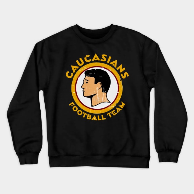 Caucasians Crewneck Sweatshirt by CarryOnLegends